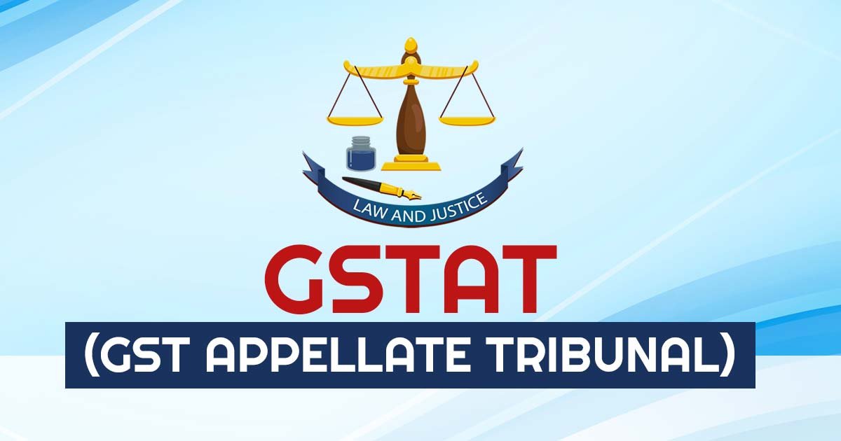 Constitution of GST Appellate Tribunals GSTATs - ThinkBiz Filings India
