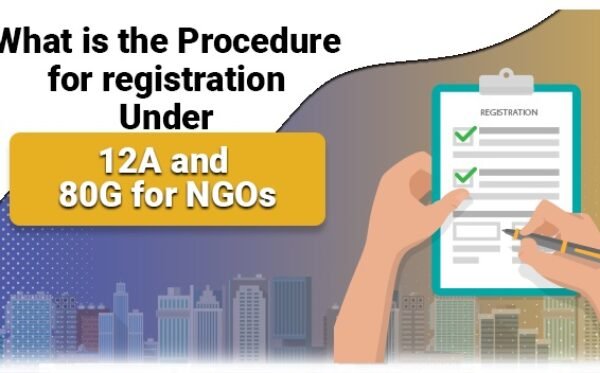 What-is-the-Procedure-for-registration-Under-12A-and-80G-for-NGOs #image_title